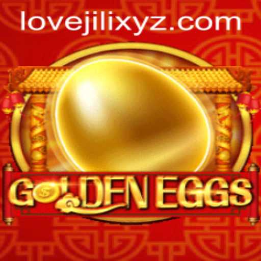 Exploring the World of GoldenEggs: A Lovejili Adventure