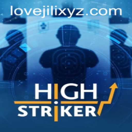 Immersing in HighStriker: The Thrill of Today's Gaming with LOVEJILI