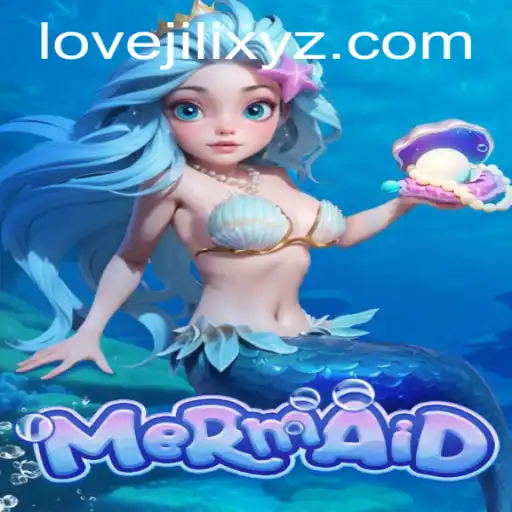 Mermaid: Dive into the Enchanting Waters of LOVEJILI