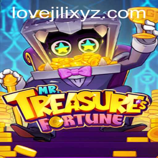 Exploring the Enchanting World of MrTreasuresFortune and the Magic of LOVEJILI